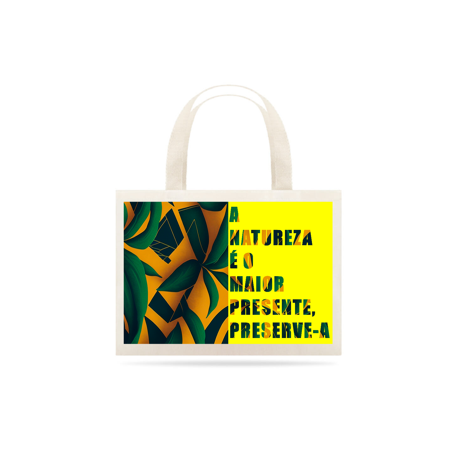 0000281 - Ecobag Frases Ecológicas 002 A Natureza É O Maior Presente, Preserve-a