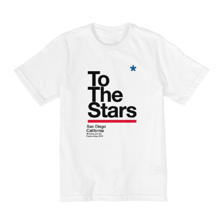 Camiseta Infantil To The Stars,  Para crianças 2 a 8 anos De Idade