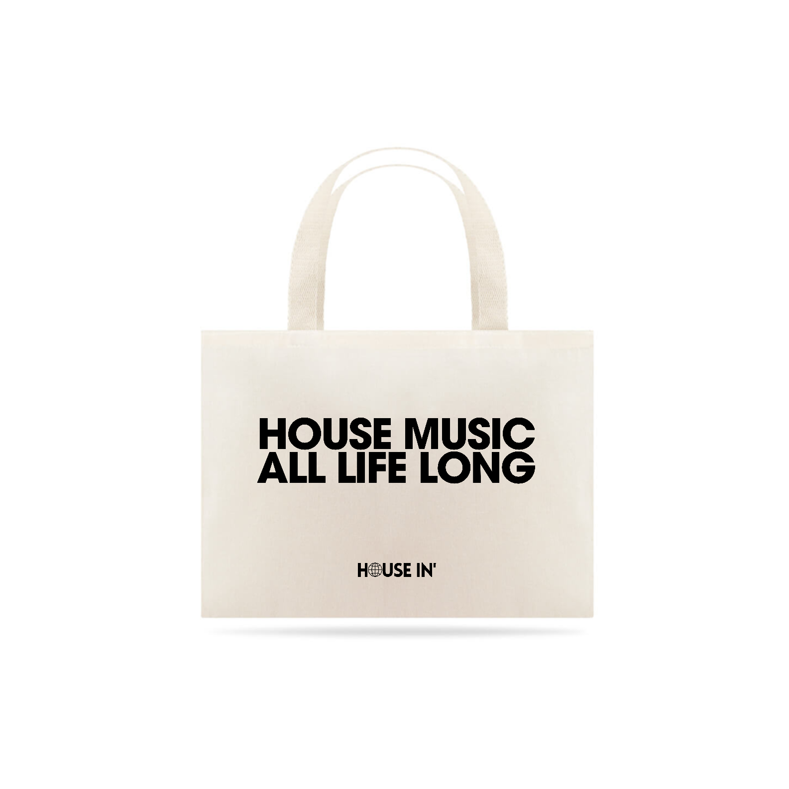 Nome do produto: Eco Bag - House Music All Life Long