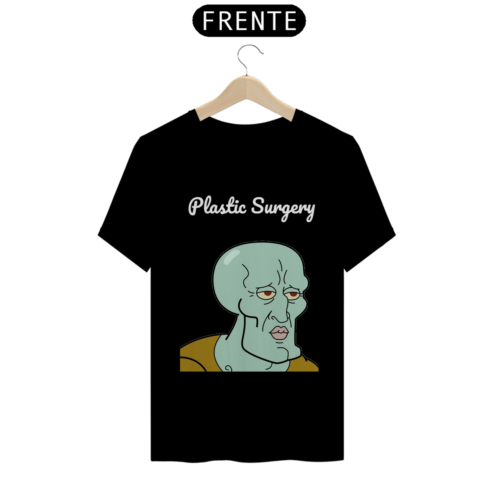 Nome do produto: Camiseta Cirurgia Plástica (Letra Branca)