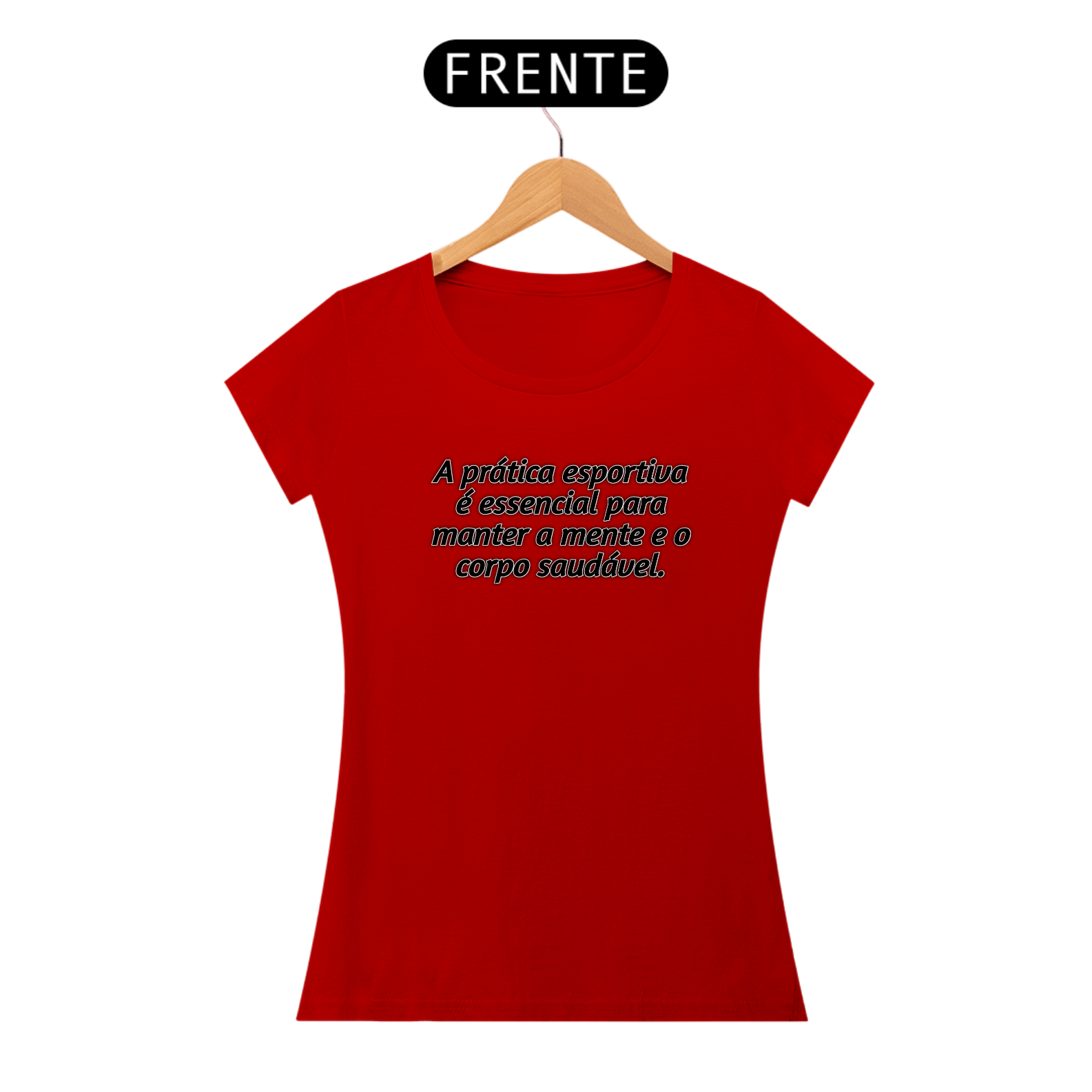 Nome do produto: Camiseta Feminina Frase 3