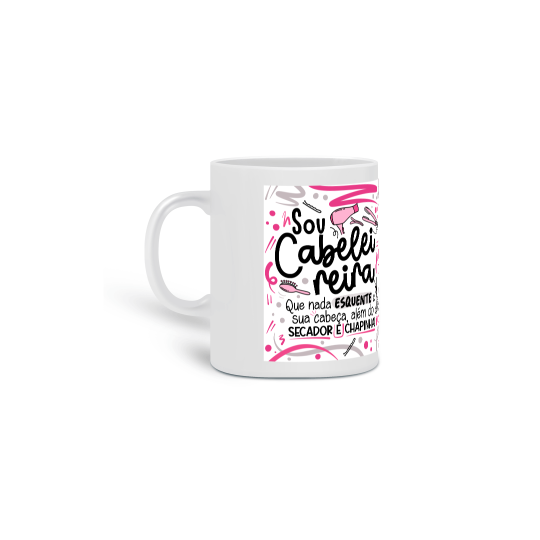 Nome do produto: Caneca Sou Cabeleireira