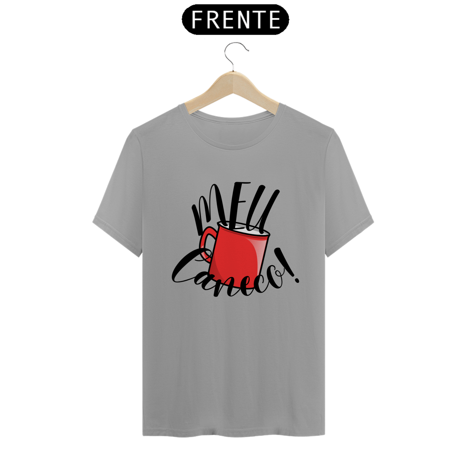 Nome do produto: T-Shirt Quality Caiçara Meu Caneco!