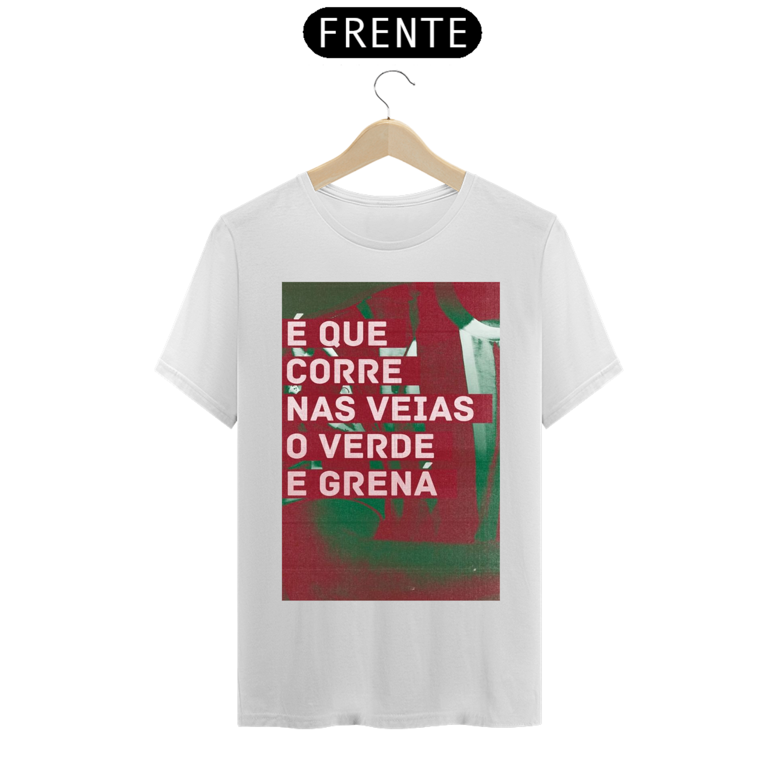 Nome do produto: É que corre nas veias o verde e grená