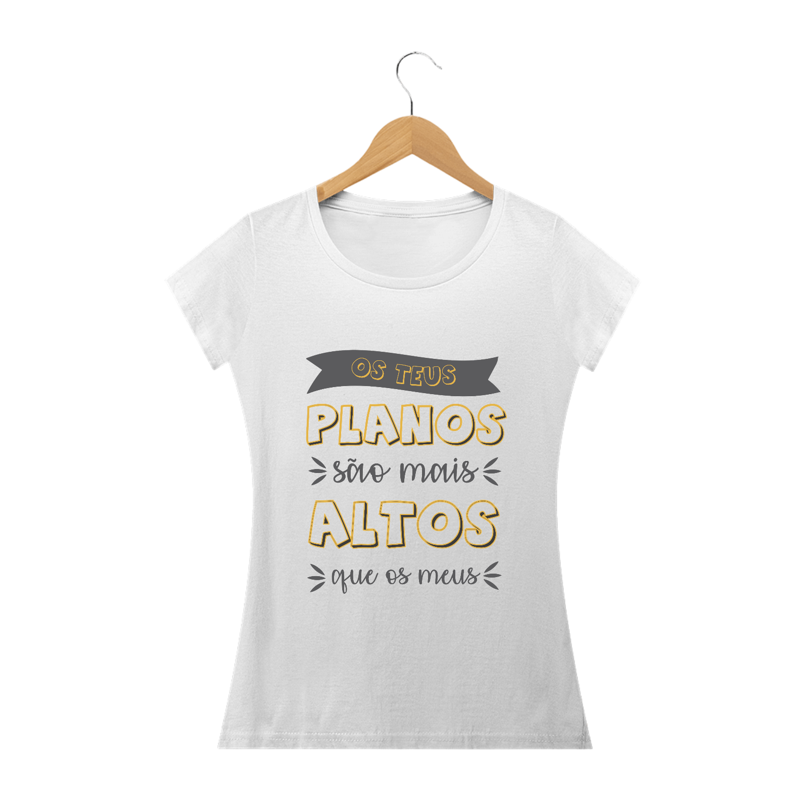 Nome do produto: Camisa Feminina Teus Planos - Várias Cores