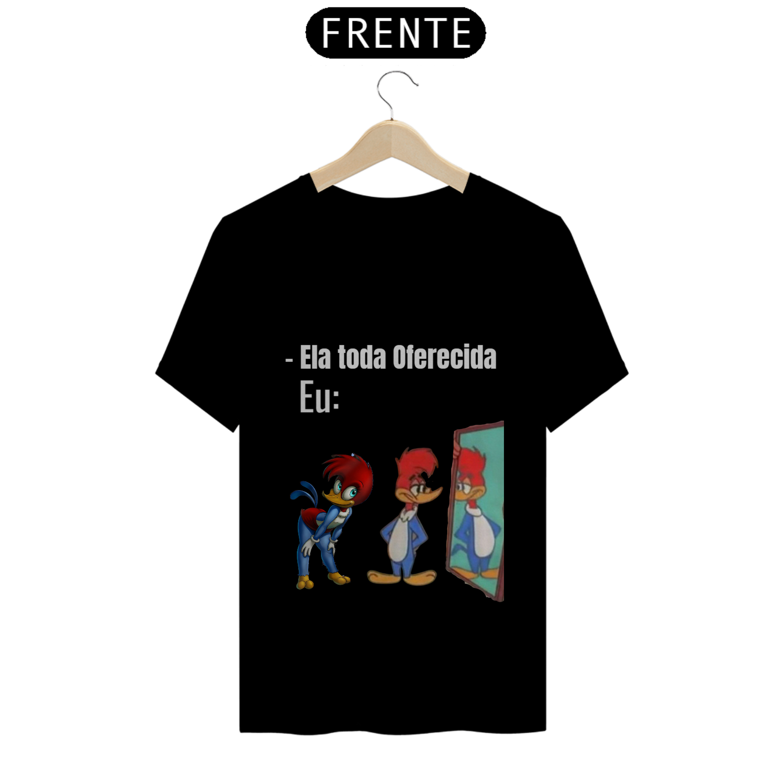 Nome do produto: Camiseta Meme Pica Pau Narcisista