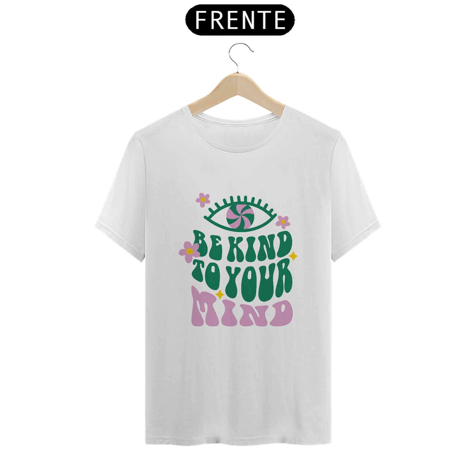 Nome do produto: Camiseta Be kind to your mind