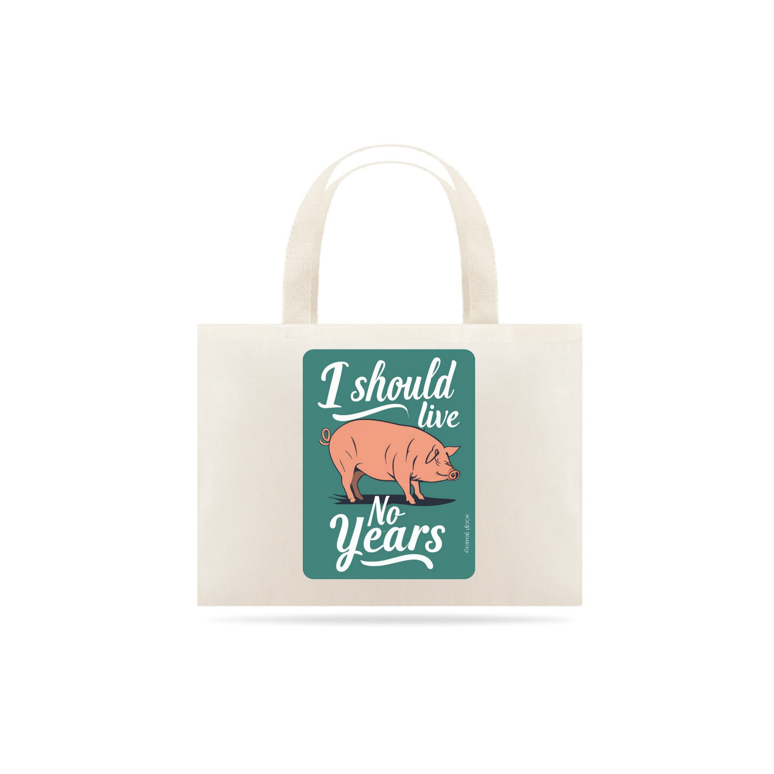Nome do produto: ECOBAG GRANDE CRU PIG, LINHA VEGAN, ISHOULD LIVE, 100%ALGODAO