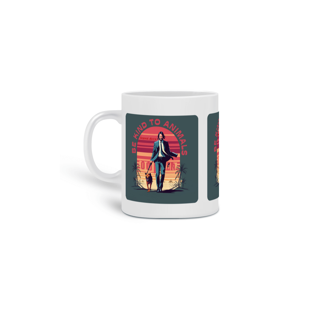 Nome do produto: CANECA PERSONALIZADA CRIATIVA EM CERÂMICA 325ML 03 LADOS, LINHA FILME JOHN WICK DOG BE KIND TO ANIMALS
