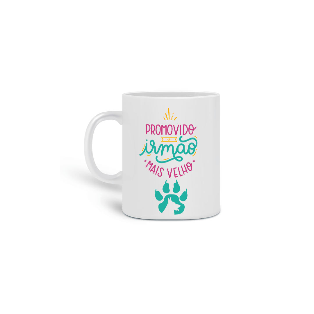 Nome do produto:  CANECA PERSONALIZADA CRIATIVA EM CERÂMICA, 325ML C/02 LADOS PET, PROMOVIDO A IRMÃO MAIS VELHO