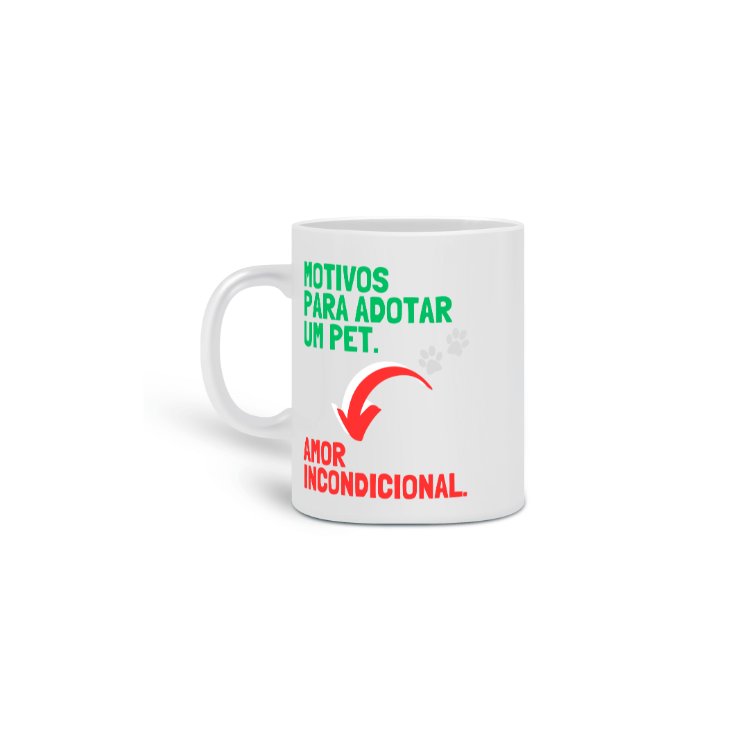 Nome do produto: CANECA PERSONALIZADA CRIATIVA EM CERÂMICA, 325ML C/02 LADOS,  PET ADOTE AMOR INCONDICIONAL