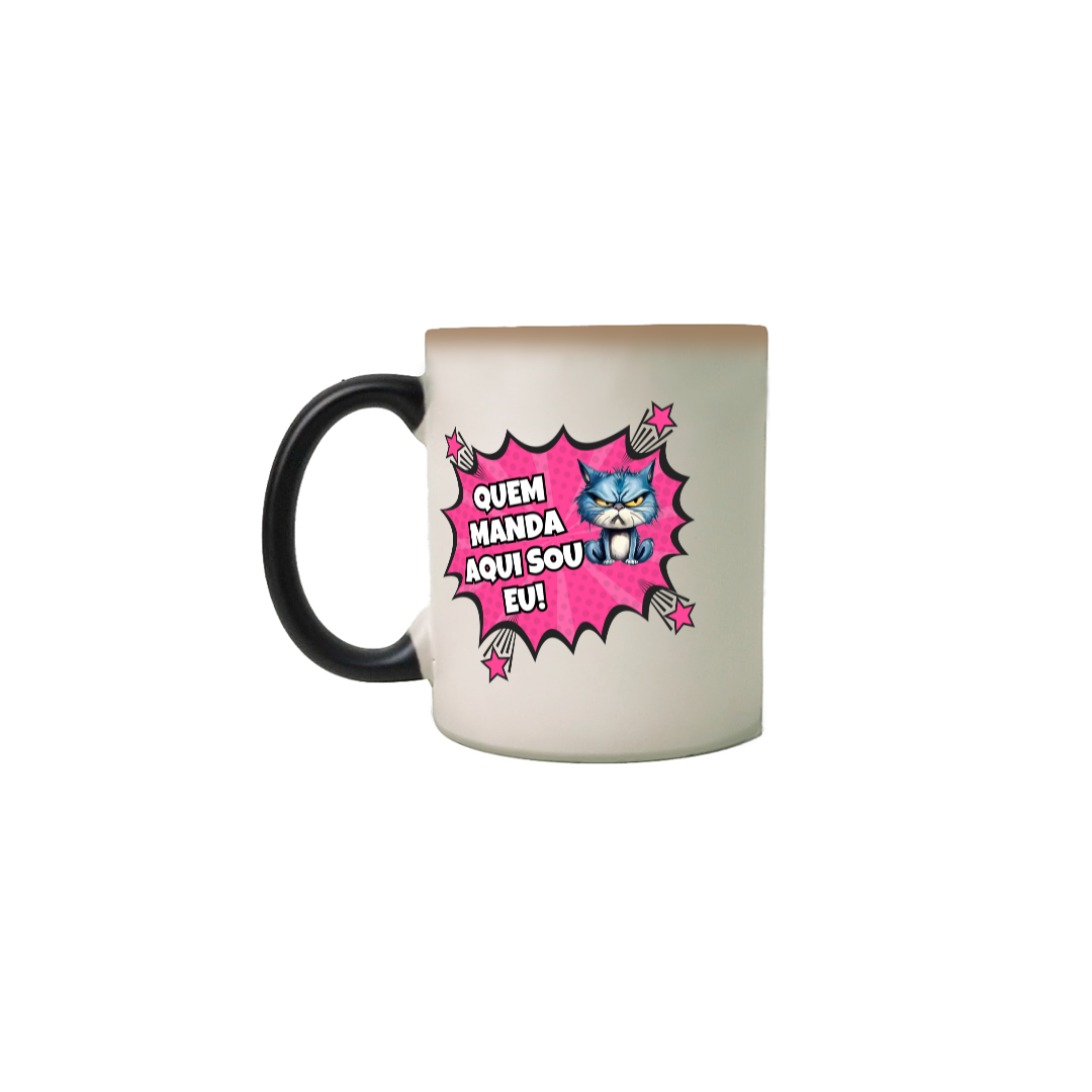Nome do produto: CANECA MAGICA COMICS PERSONALIZADA CRIATIVA EM CERÂMICA, 325ML C/02 LADOS,  CAT FRASES QUEM MANDA AQUI SOU EU