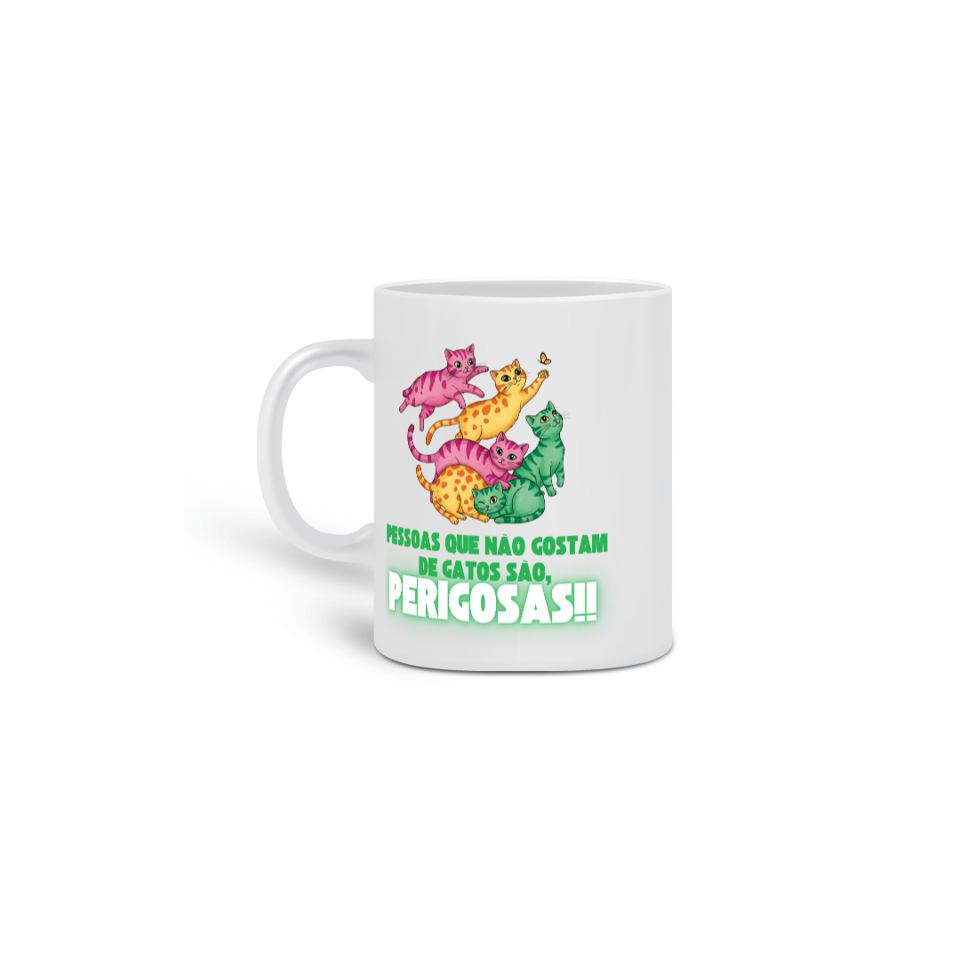 Nome do produto: CANECA PERSONALIZADA CRIATIVA EM CERÂMICA, 325ML C/02 LADOS, CAT FRASES PESSOAS PERIGOSAS