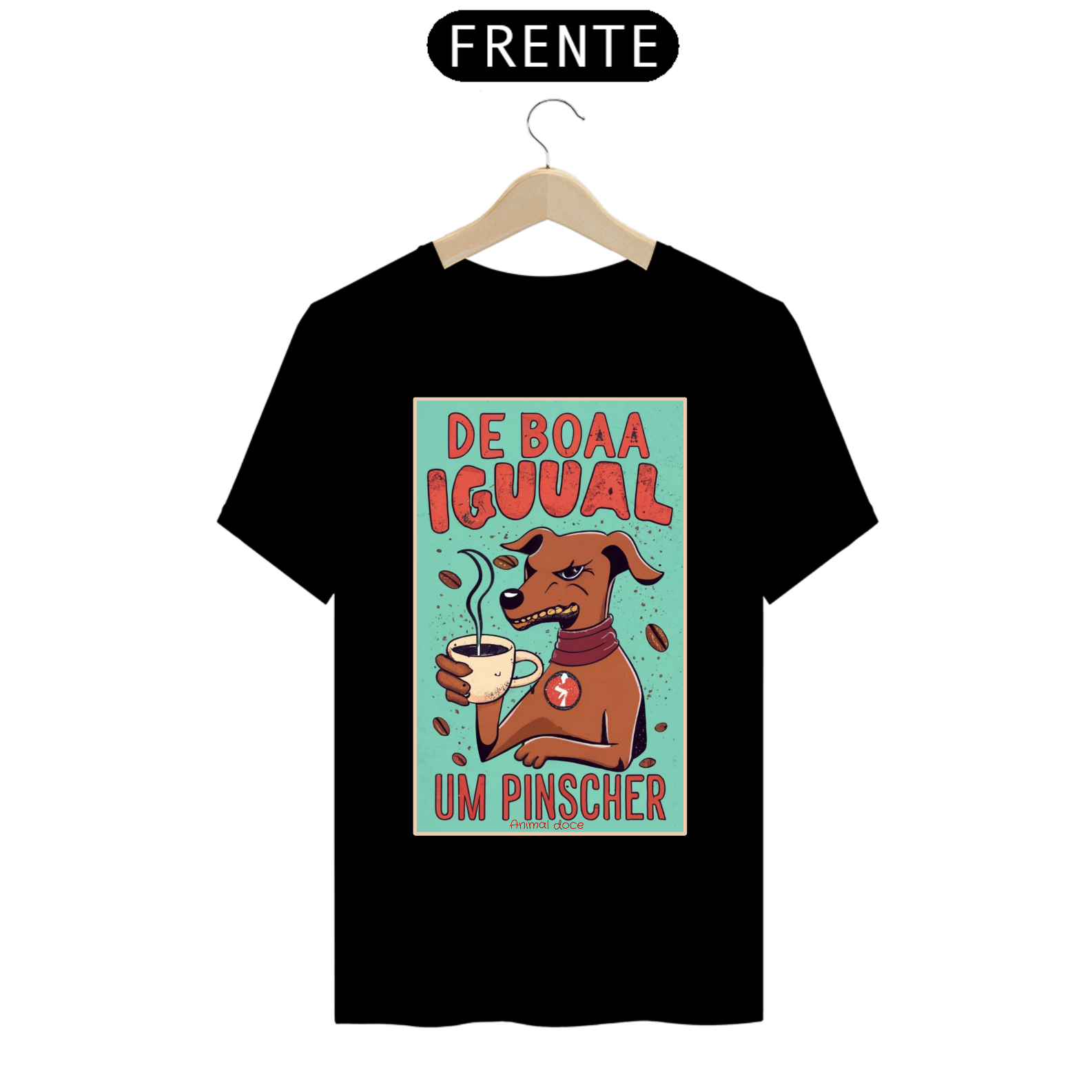 Nome do produto: CAMISETA T-SHIRT PRIME, DOG DE BOA IGUAL UM PINSCHER