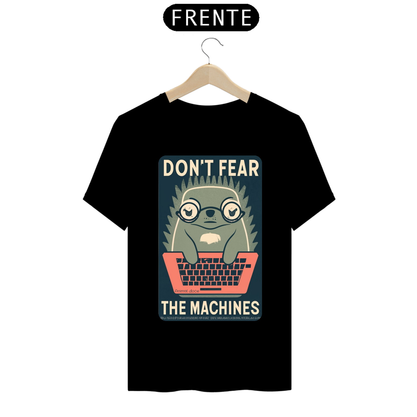 Nome do produto: CAMISETA T-SHIRT PRIME MOLE GEEK, DON\'T FEAR THE MACHINES
