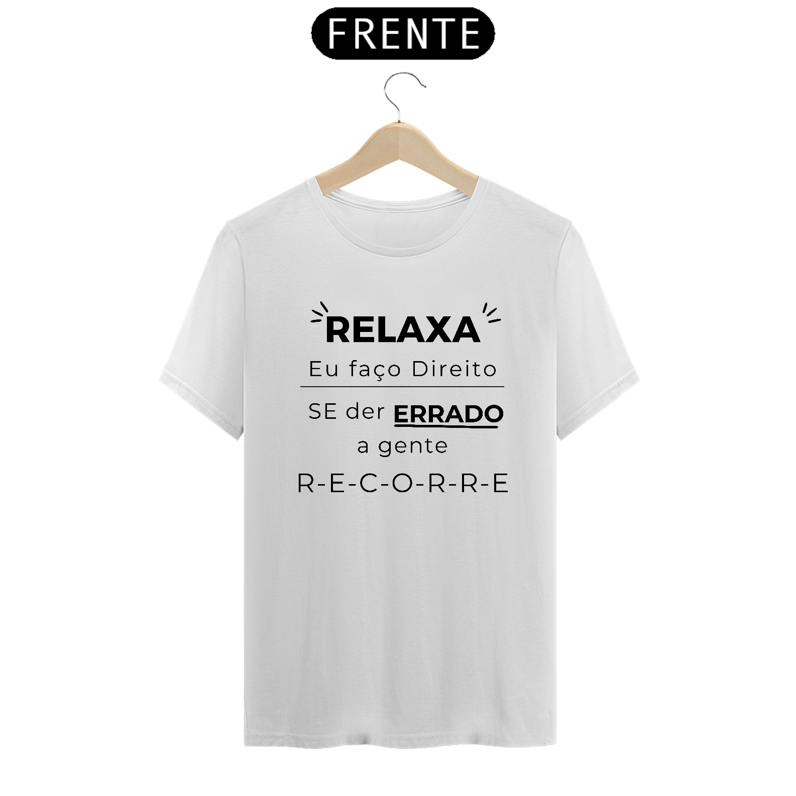Nome do produto: RELAXA EU FAÇO DIREITO