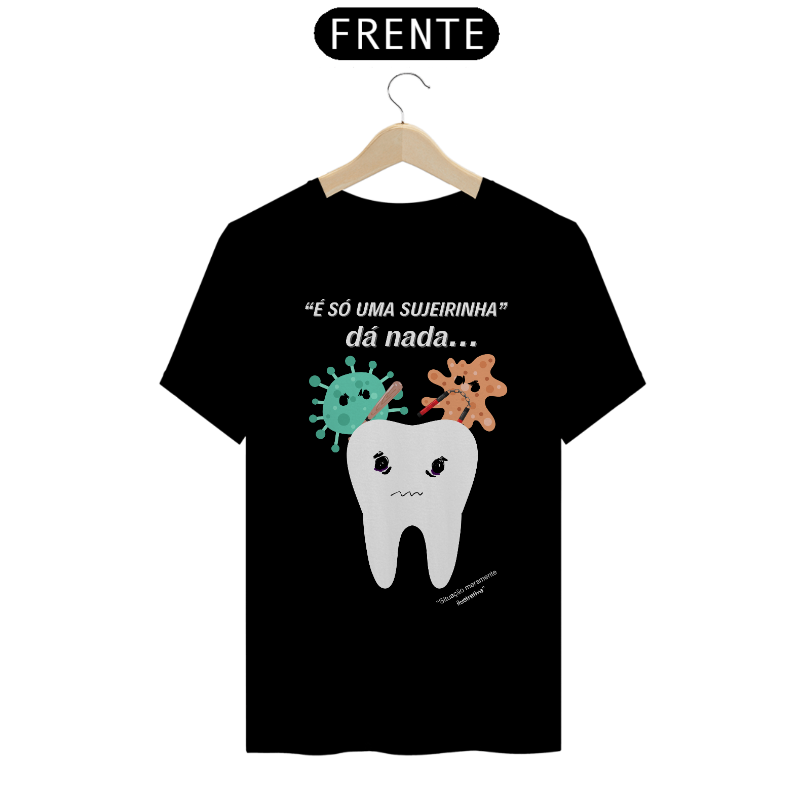 Nome do produto: SÓ UMA SUJEIRINHA