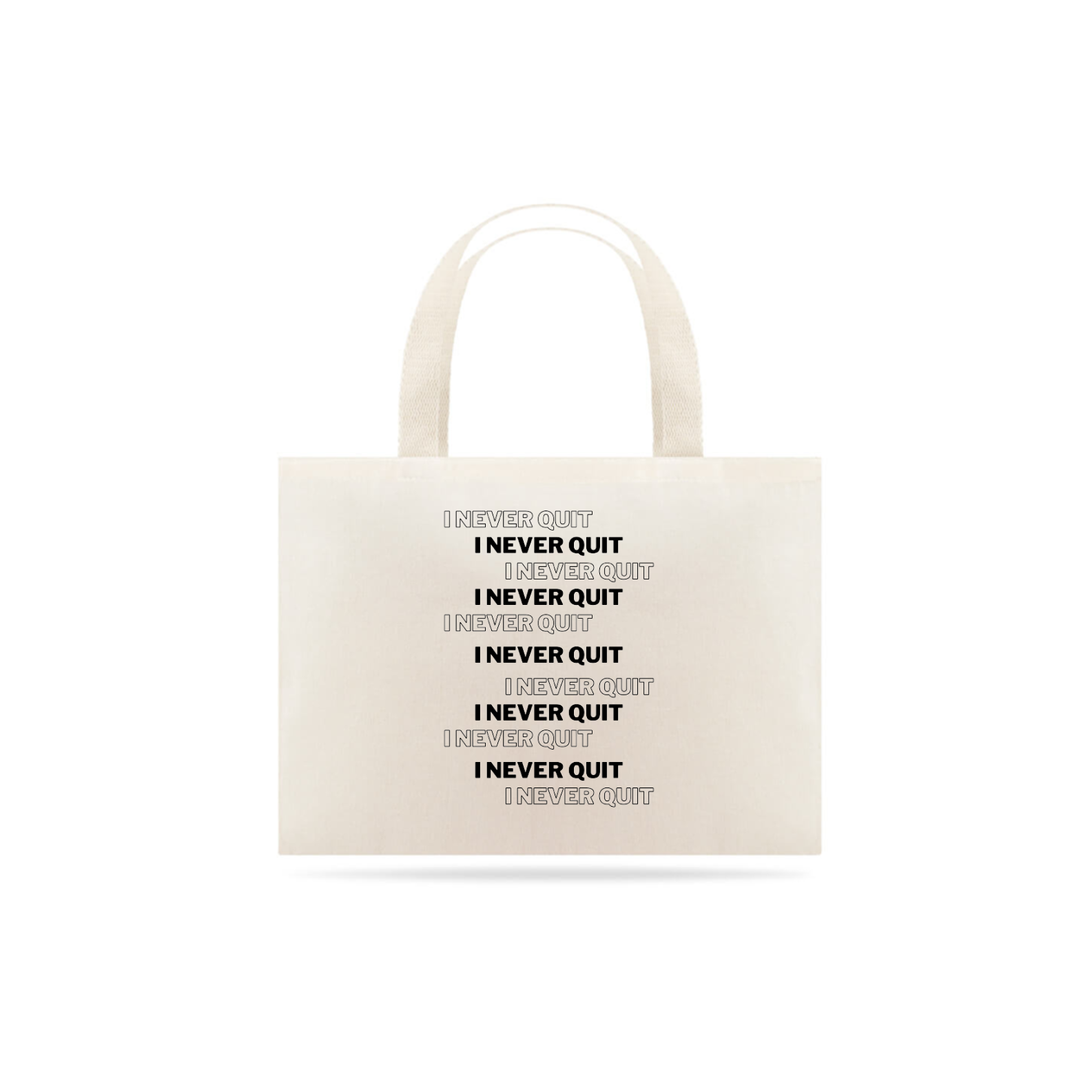 Nome do produto: Eco Bag - I Never Quit - Modelo 1