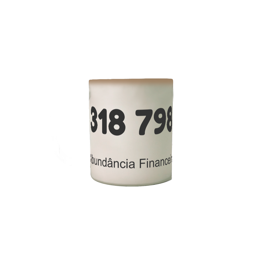 Nome do produto: Caneca Mágica - Códigos Grabovoi: 318 798 - Abundância Financeira