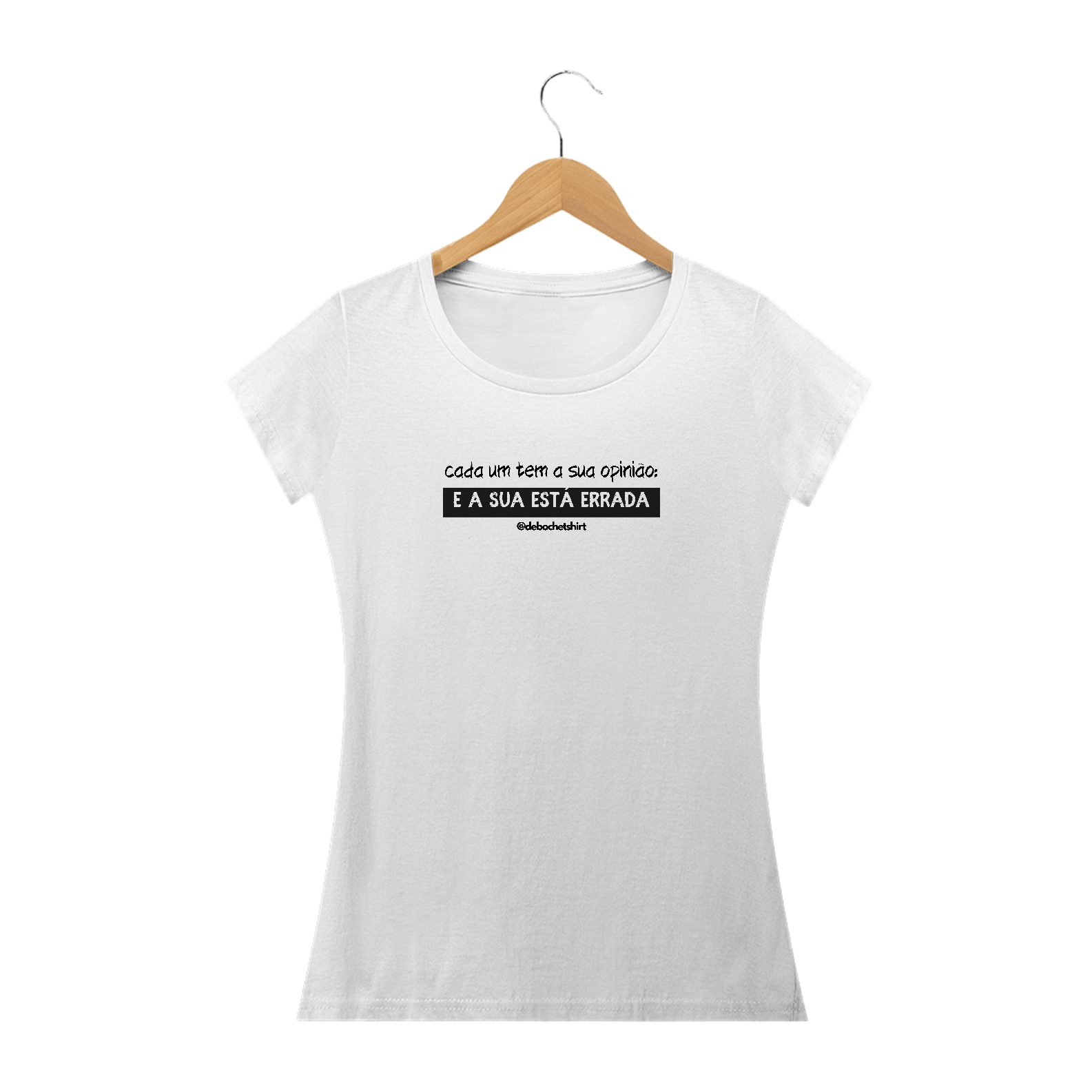 Nome do produto: Cada um tem a sua opinião: e a sua está errada