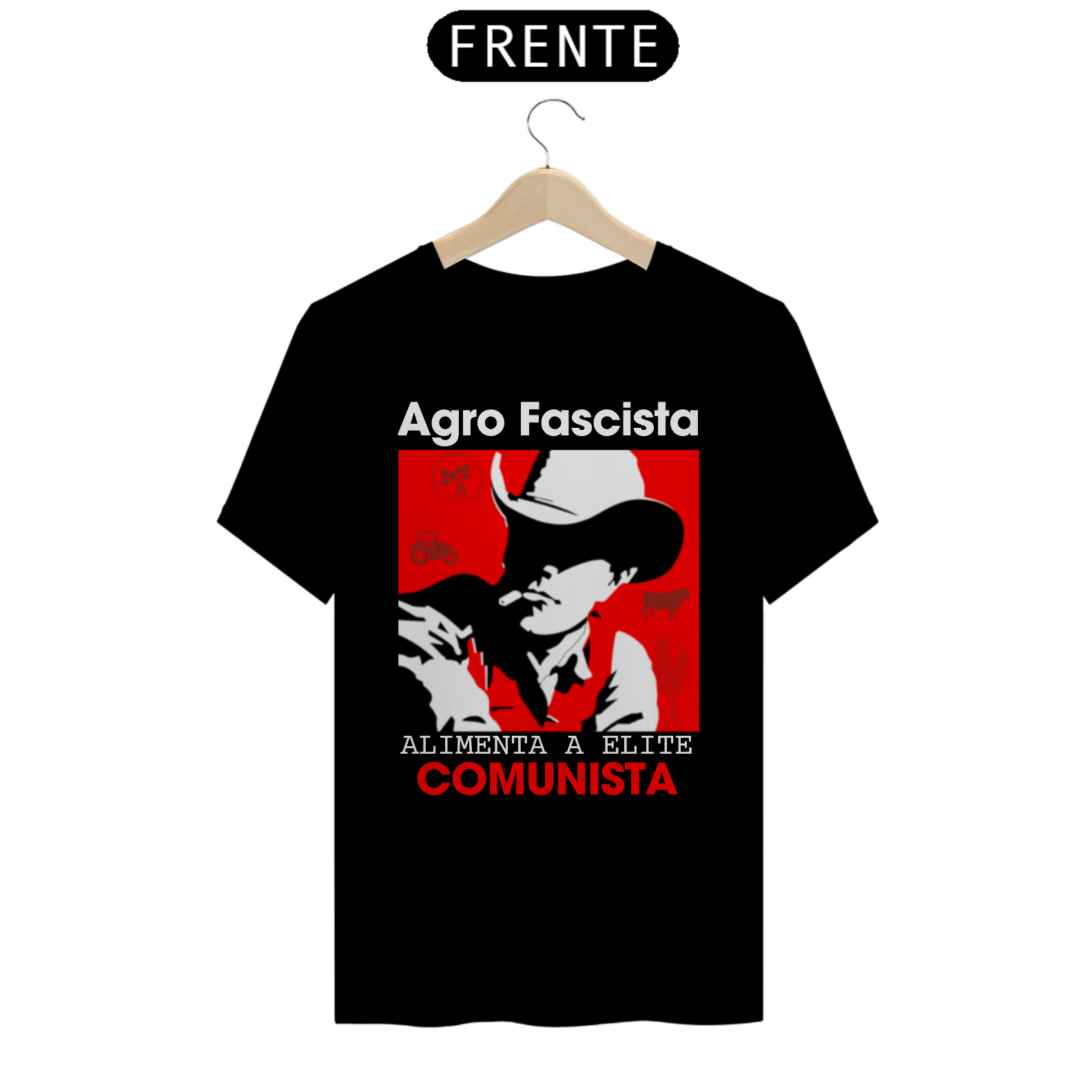 Nome do produto  Agro Fascista