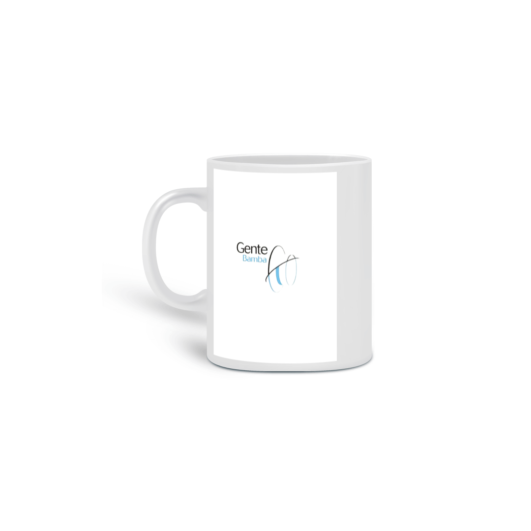 Nome do produto: Caneca Gente Bamba