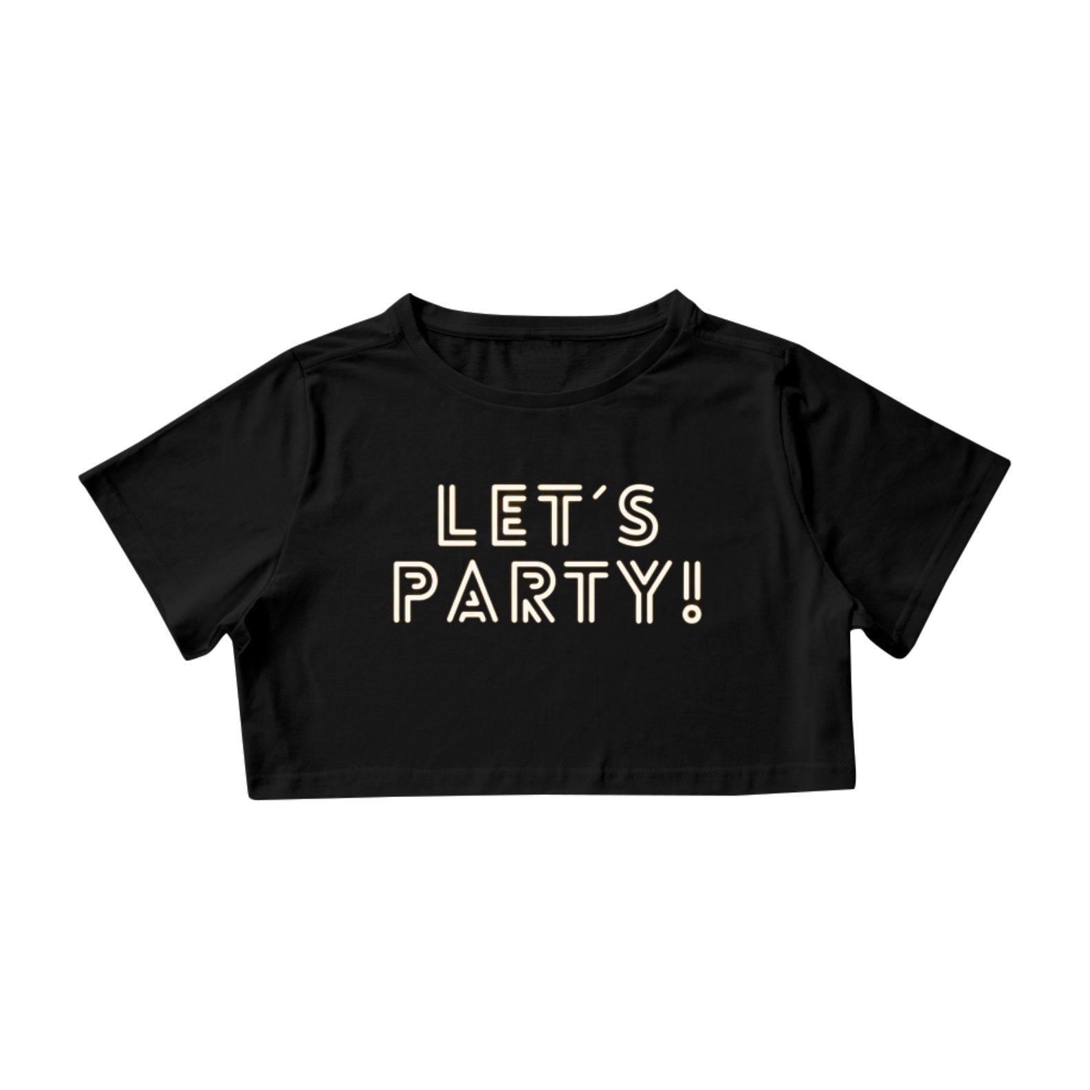 Nome do produto: Cropped Let´s Party! 