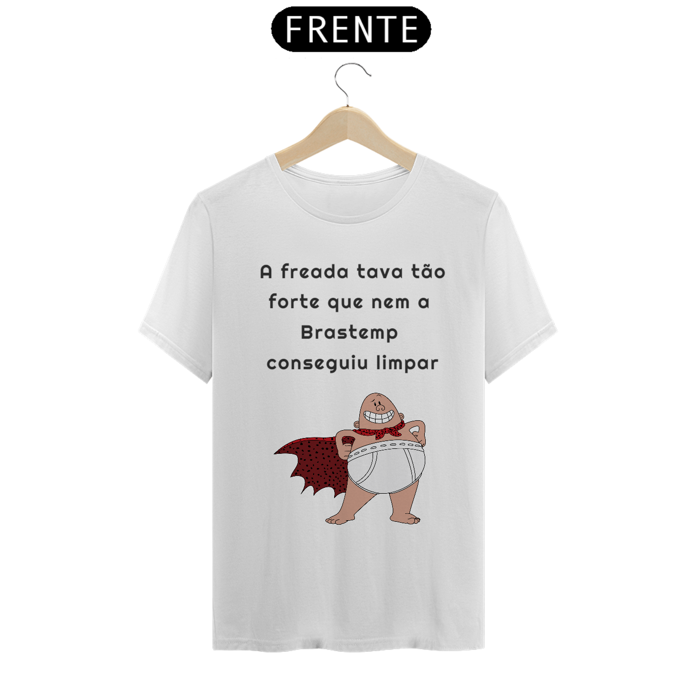 Nome do produto: Freada na Cueca 