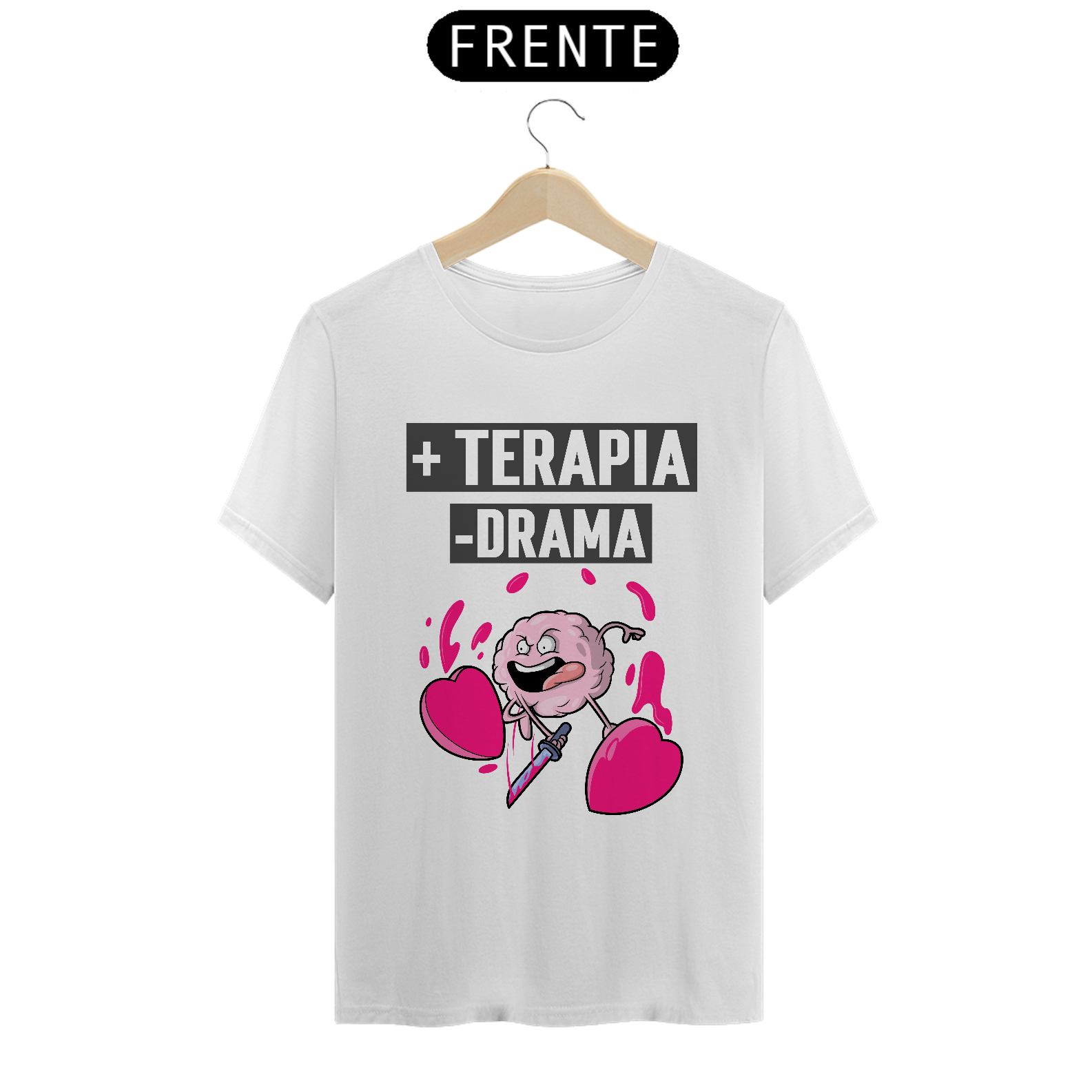 Nome do produto: Camiseta Classic  + TERAPIA -DRAMA