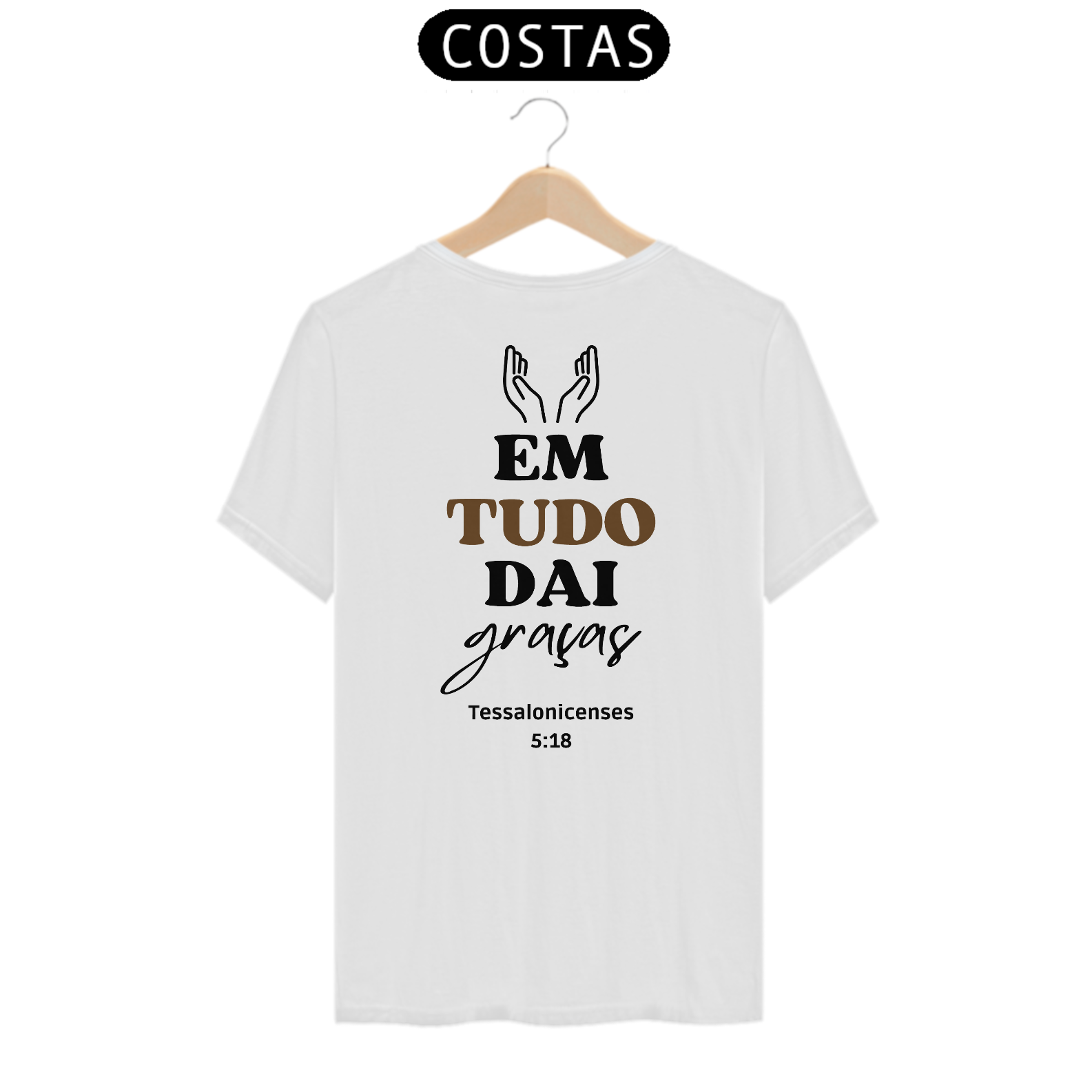 Camiseta Em Tudo Dai Graças