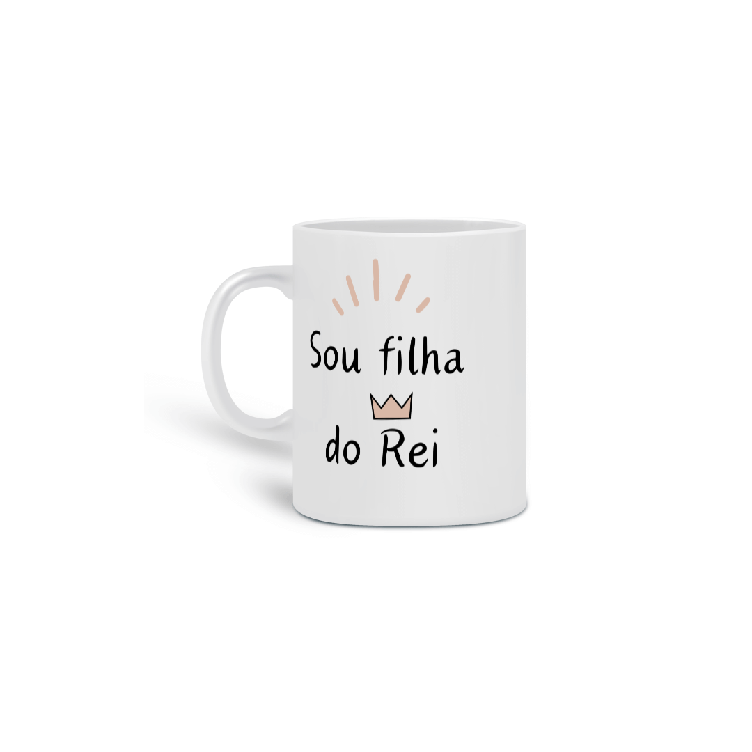 Nome do produto: Caneca Filha do Rei