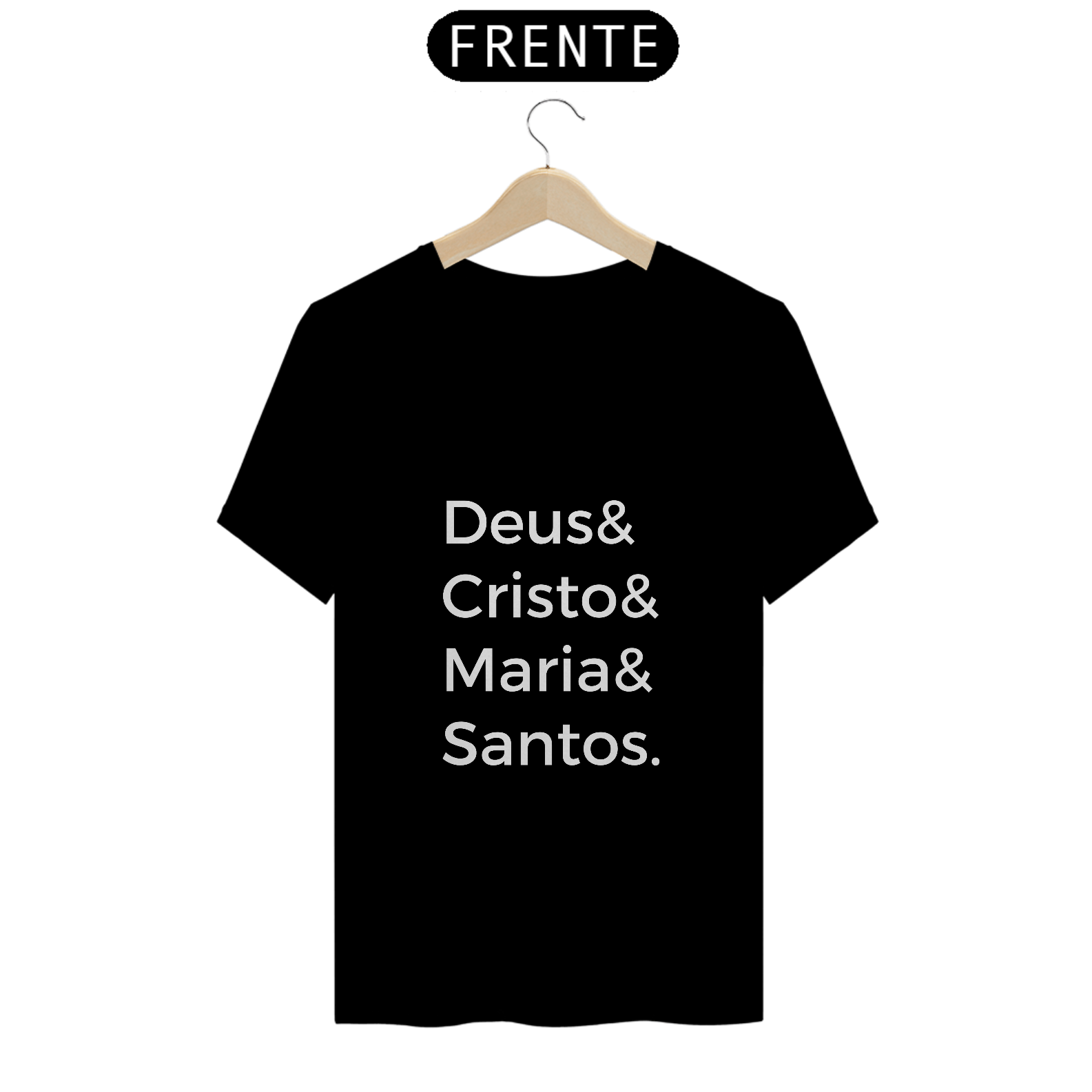 Nome do produto: T-shirt Quality Deus,Cristo, Maria e os Santos