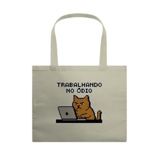 ECOBAG TRABALHANDO NO ÓDIO - MEMES