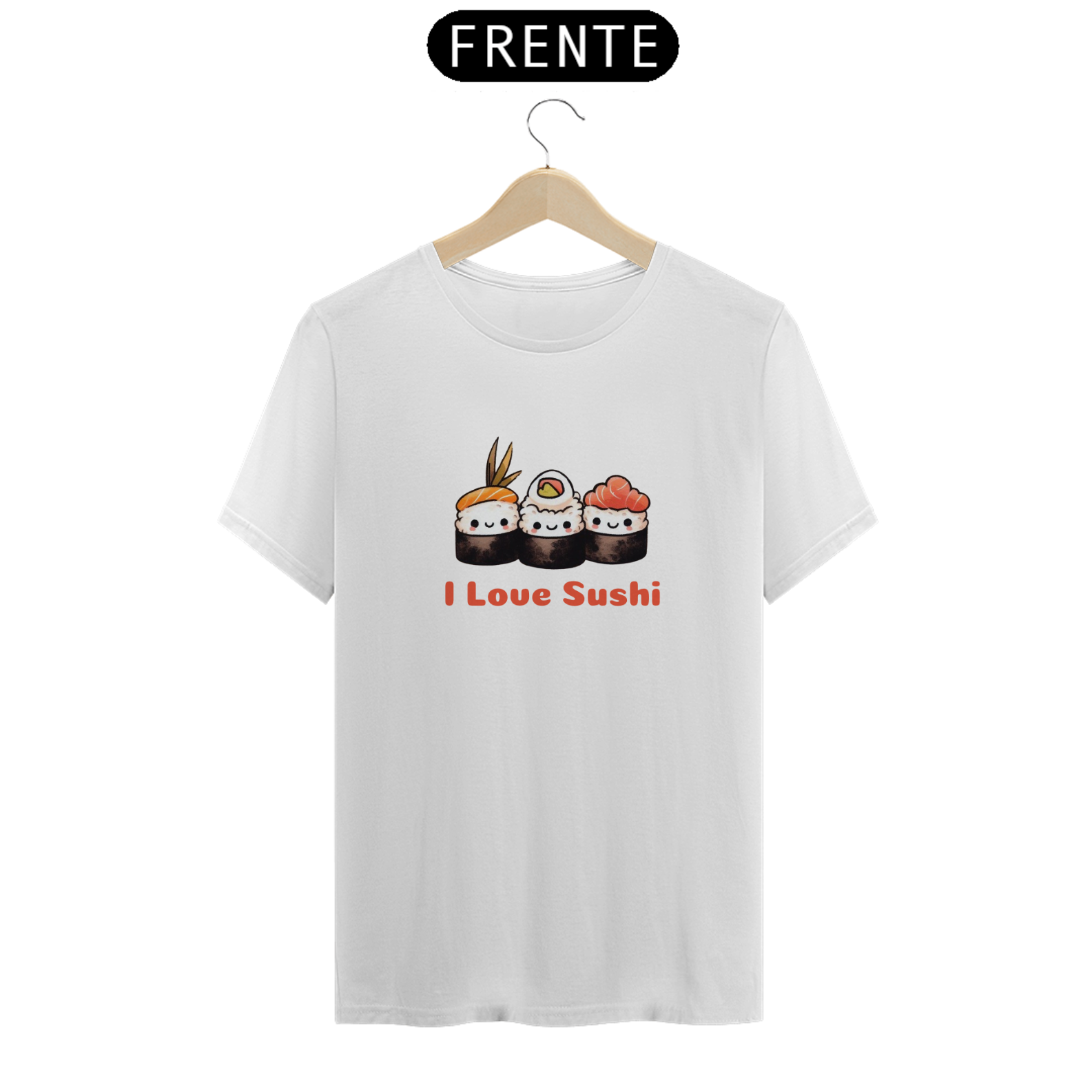Nome do produto: Camiseta - I Love Sushi