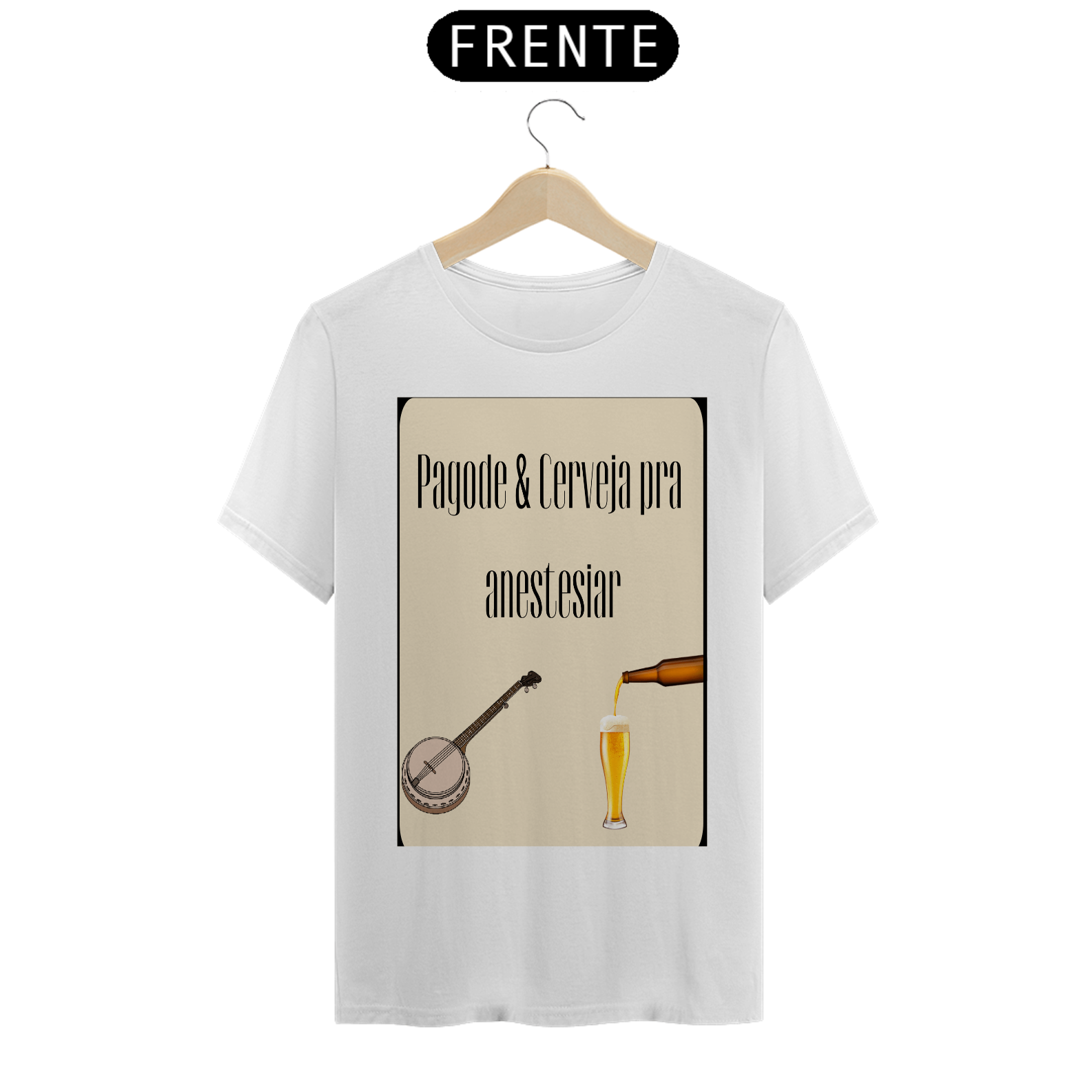 Nome do produto: Camiseta pagode e cerveja pra anestesiar