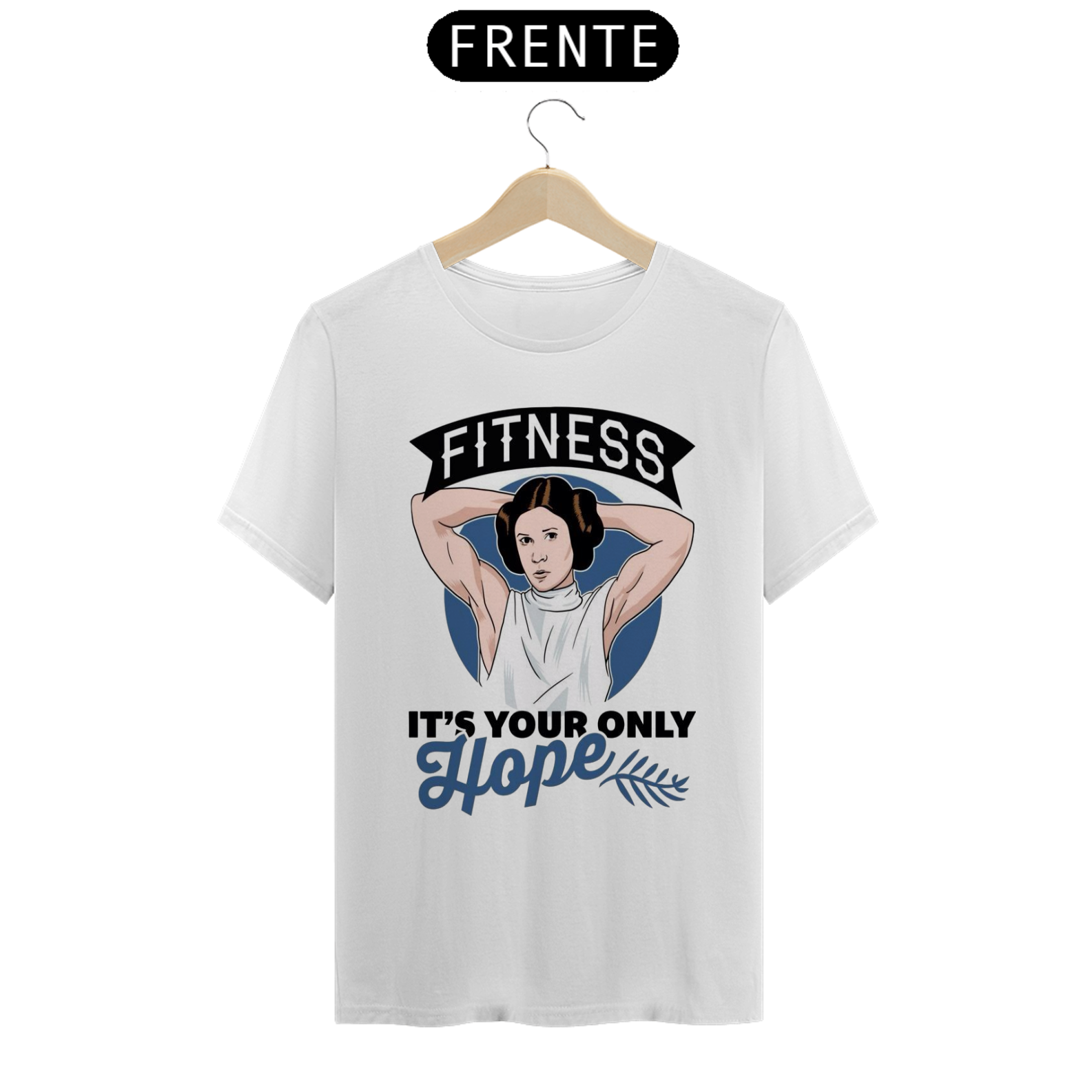 Nome do produto: Camiseta - fitness its your only hope