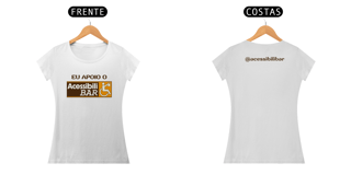 Baby look - Eu Apoio o AcessibiliBAR (Clara)
