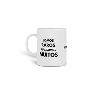 CANECA PRETA - SOMOS RAROS