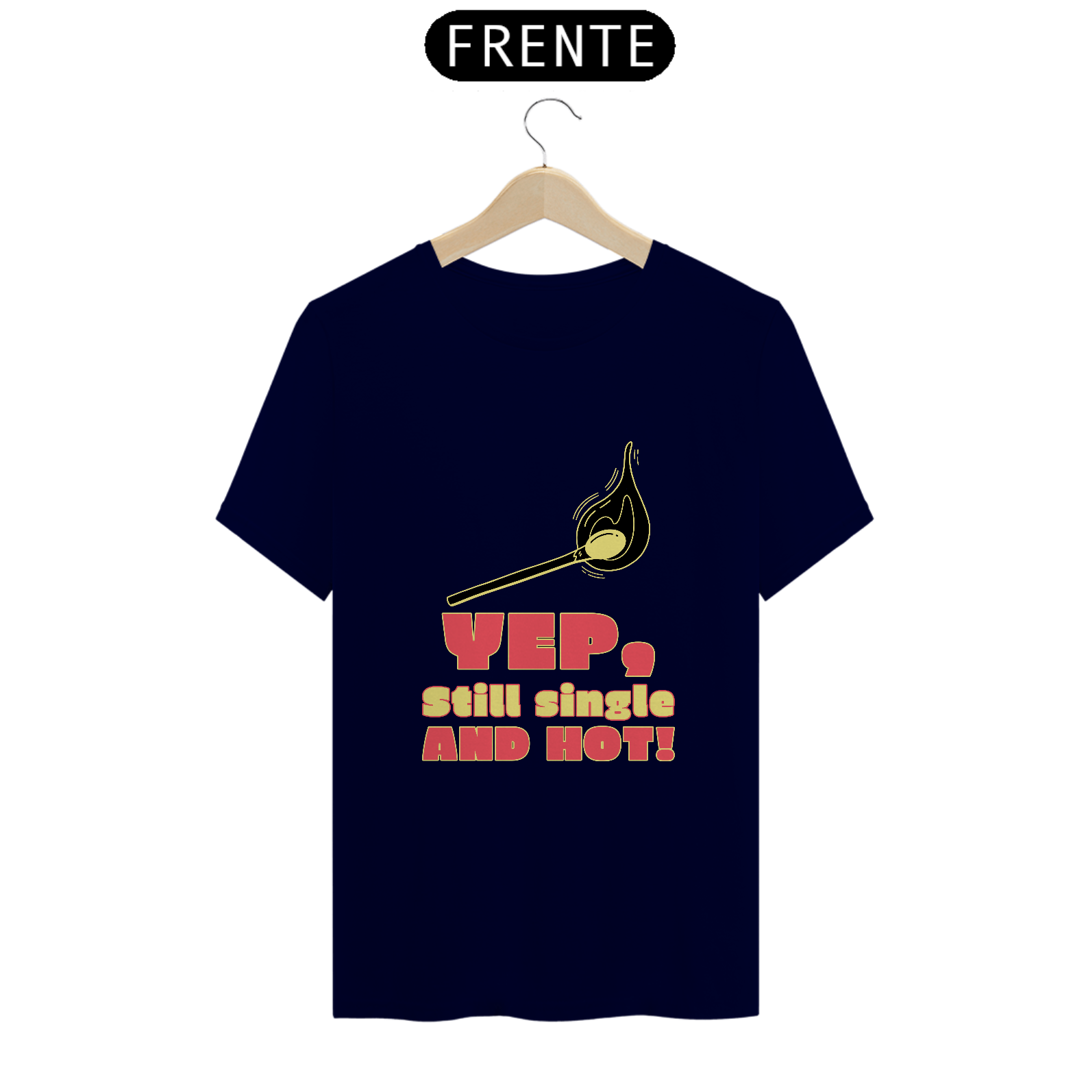 Camiseta Single and hot