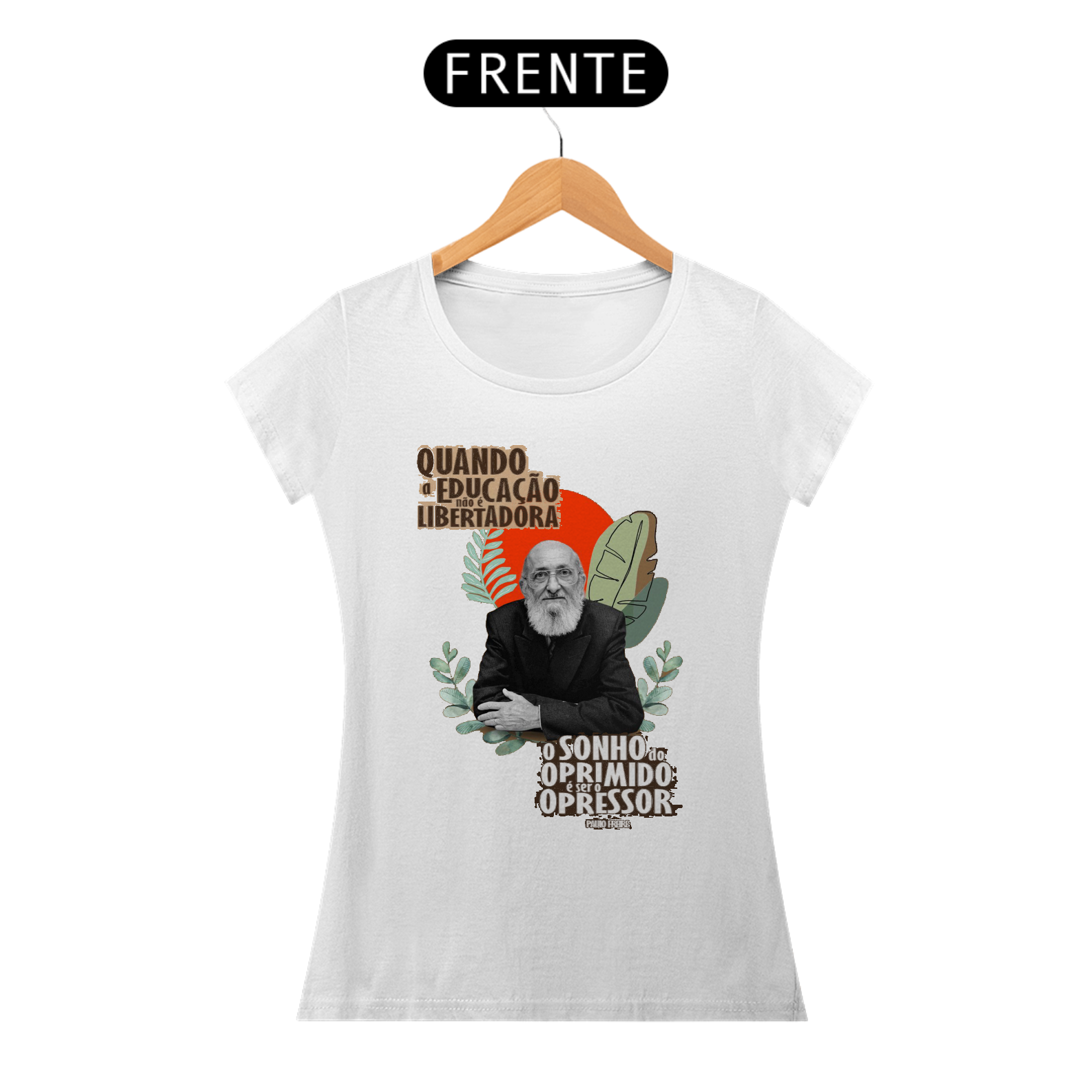 Nome do produto: BABY LOOK PAULO FREIRE LIBERTADOR