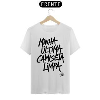 Camiseta Classic - Minha Última Camiseta