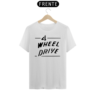 Camiseta Quality - 4 WHELL DRIVE