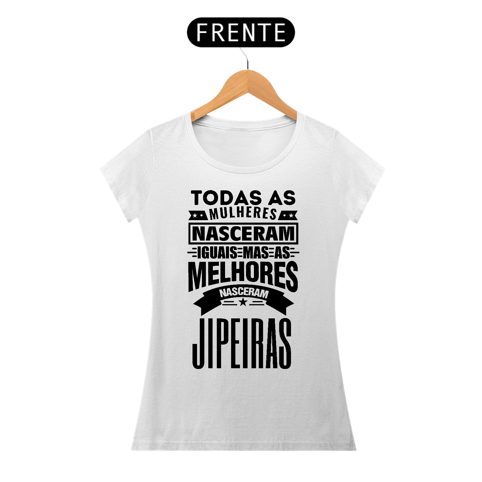 Nome do produto: Baby Look Quality - Mulheres Jipeiras