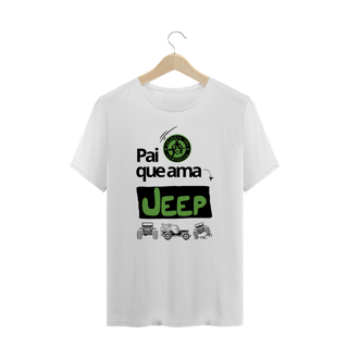 Camiseta Plus Size - Pai ama Jeep