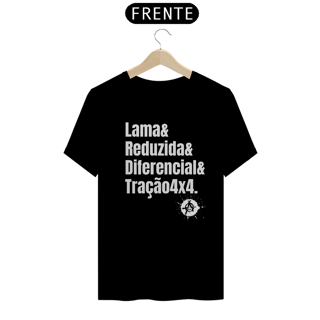 Camiseta Quality - Lama & Redução & Diferencial & Tração4x4