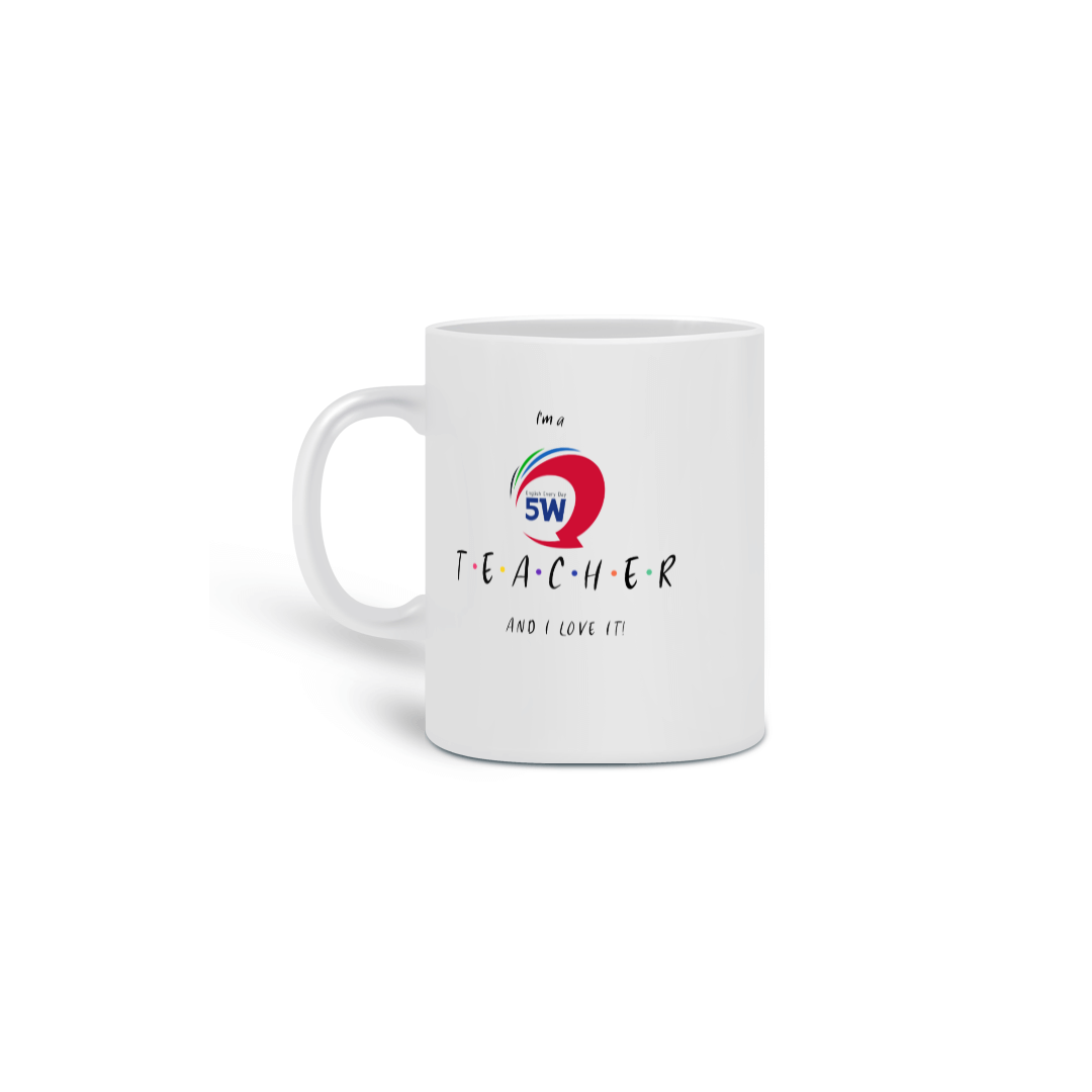 Nome do produto: Caneca I\'m a 5W Teacher