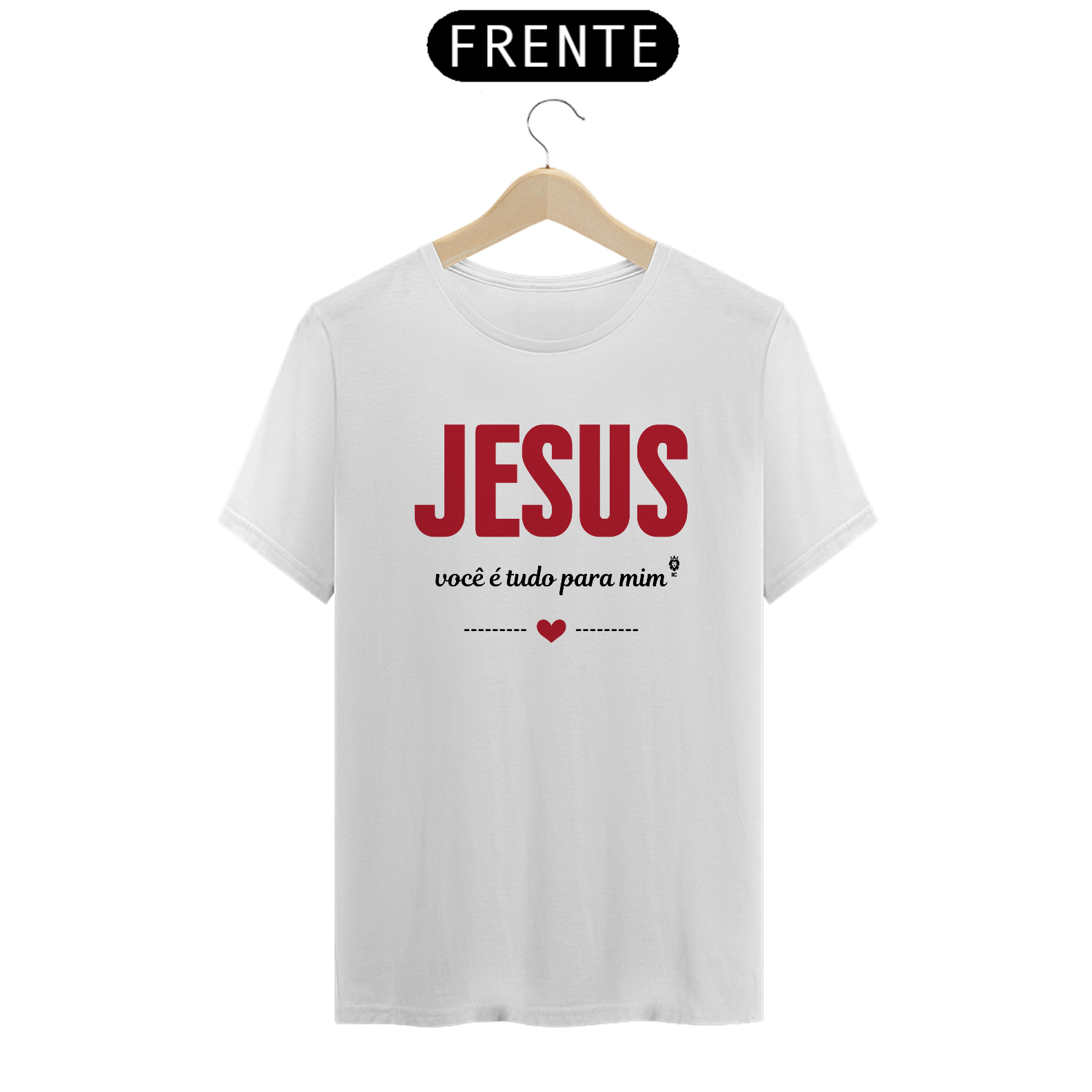 Nome do produto: Camiseta Clássica Jesus você é tudo pra mim - Identidade Cristã