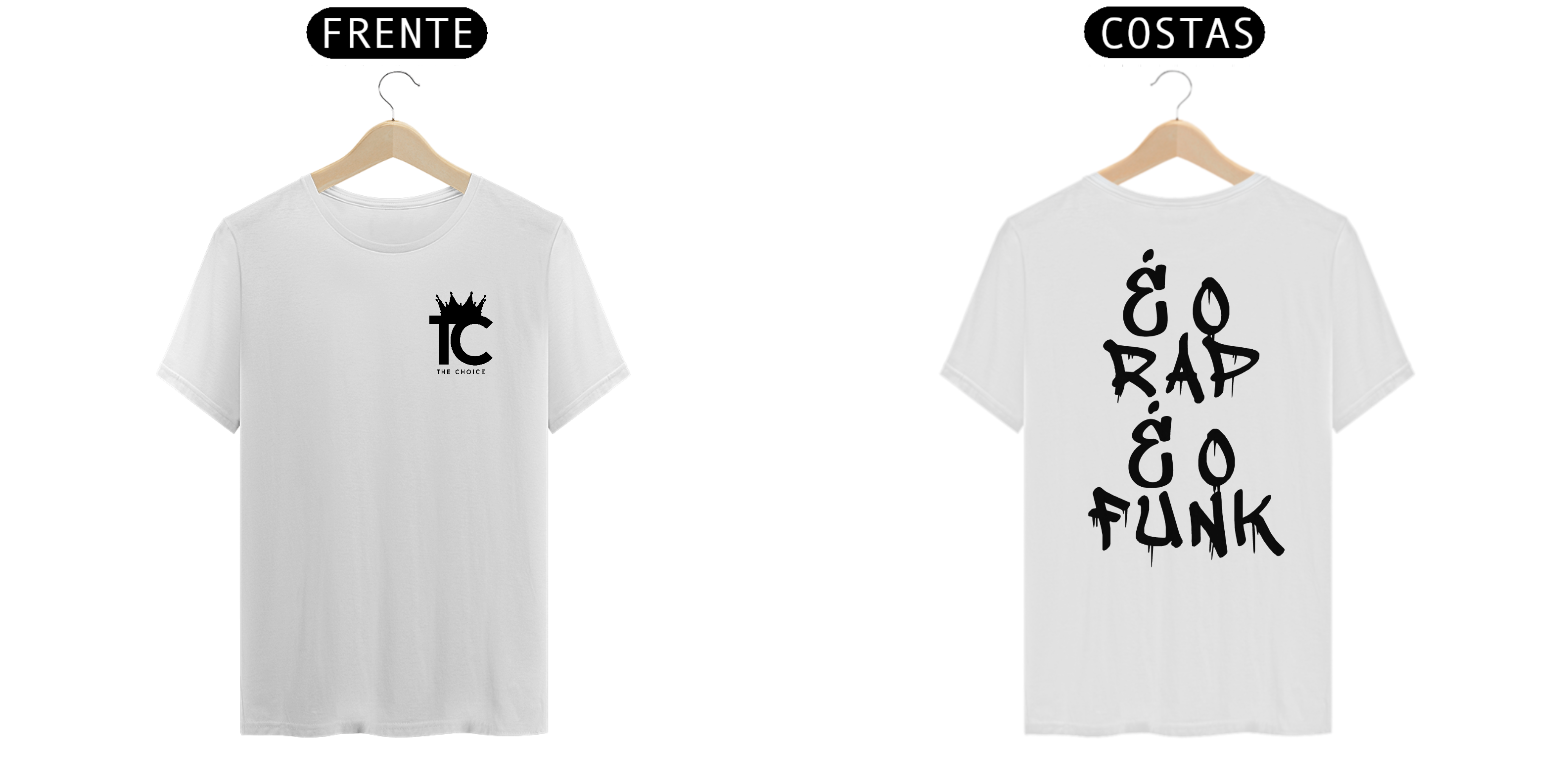 Nome do produto: Camiseta THE CHOICE É O RAP É O FUNK *Edição limitada