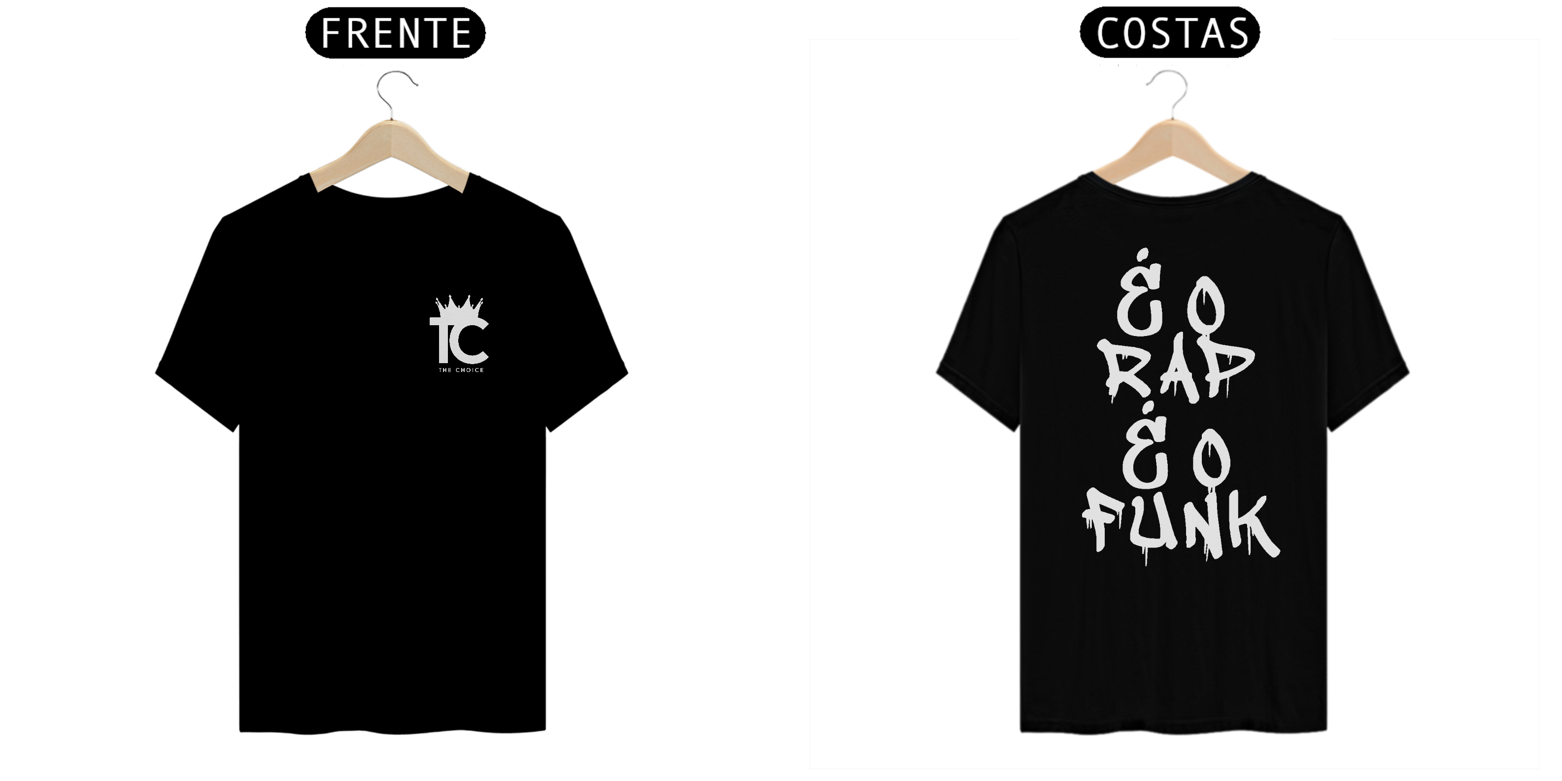 Nome do produto: Camiseta THE CHOICE É O RAP É O FUNK *Edição limitada