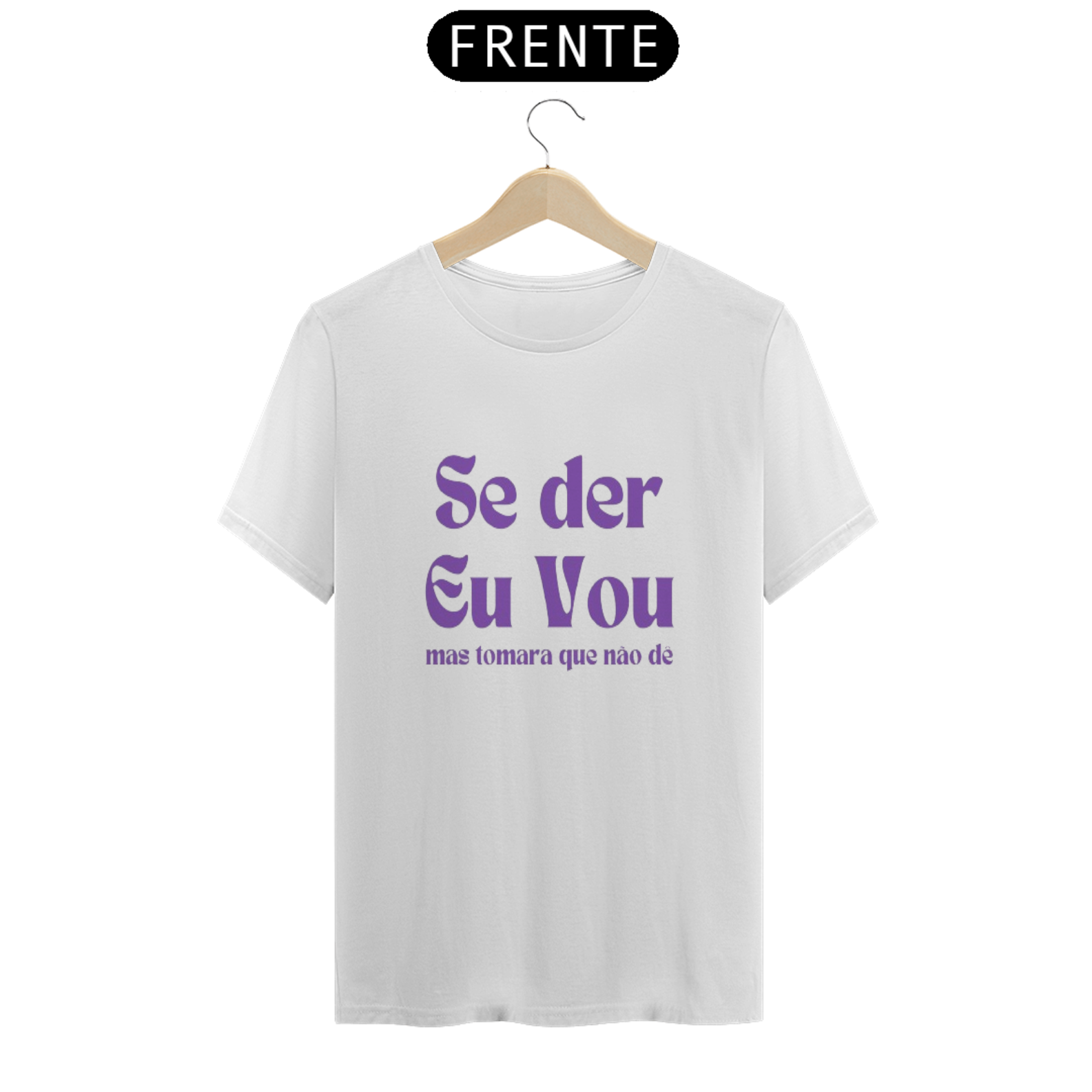 Nome do produto: Camiseta Se der eu vou da Luna